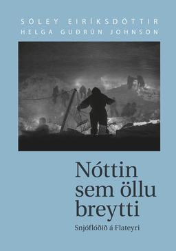 Nóttin sem öllu breytti: snjóflóðið á Flateyri
